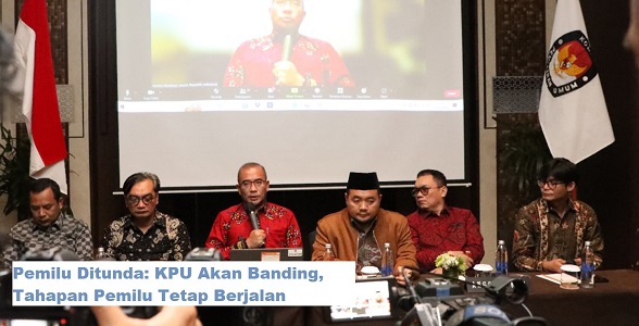 Pemilu Ditunda: KPU Akan Banding, Tahapan Pemilu Tetap Berjalan